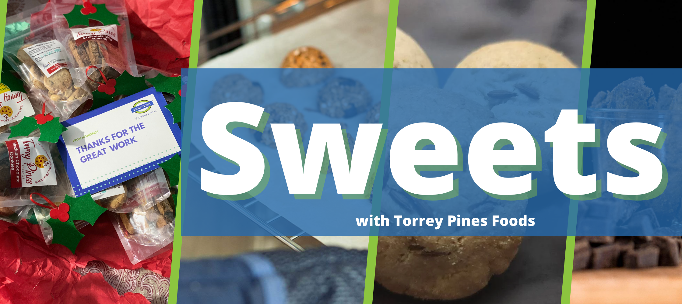 Sweets with Torrey Pines foods